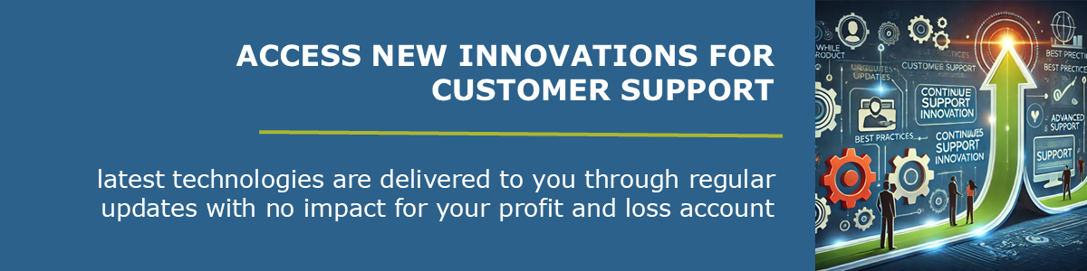 >Continuous innovation in providing support